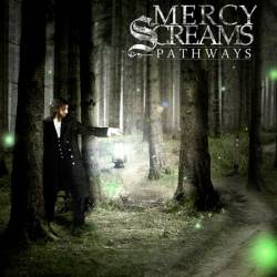 Mercy Screams : Pathways